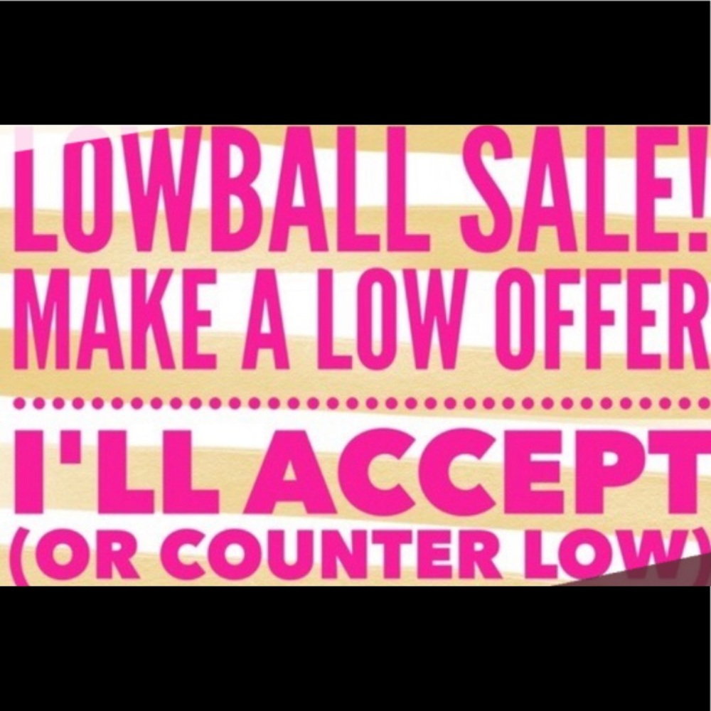 ALL OFFERS Accepted!!